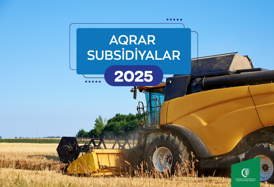 Aqrar Subsidiya Şurası 2025-ci il üçün subsidiya əmsallarını açıqlayıb