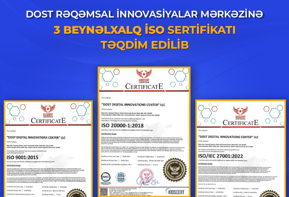 DOST Rəqəmsal İnnovasiyalar Mərkəzinə üç beynəlxalq İSO sertifikatı təqdim edilib